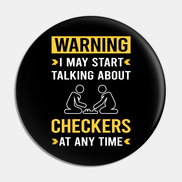 Warning Checkers Pin by Good Day