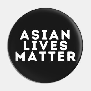 Asian Lives Matter - Stop Asian Hate Pin