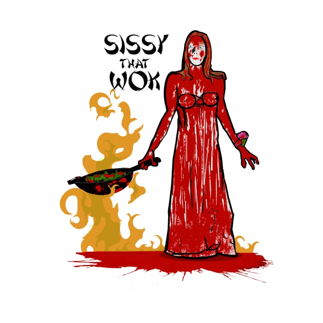 Sissy That Wok by scottsherwood