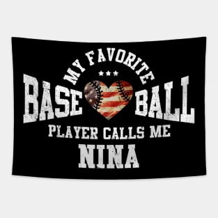 My Favorite Baseball Player Calls Me Nina Tapestry