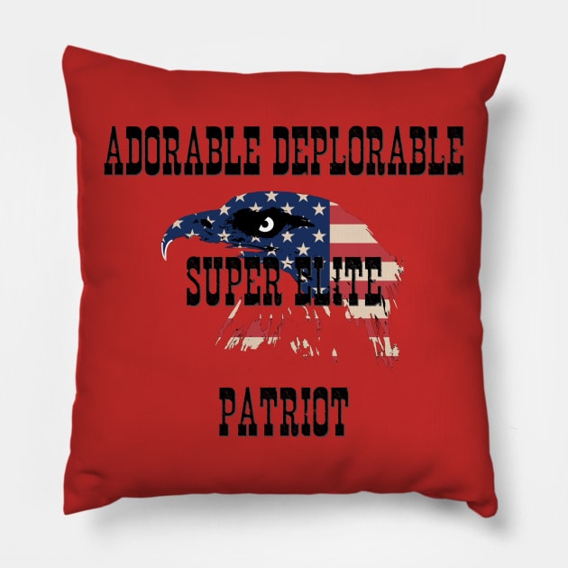 Adorable Deplorable Super Elite Patriot Pillow by D_AUGUST_ART_53