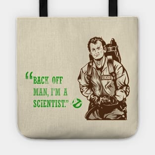 Back Off, I'm a Scientist. Tote