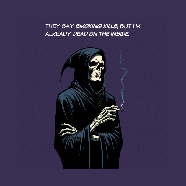 Grim  Reaper dead on the inside by Retro Vibe