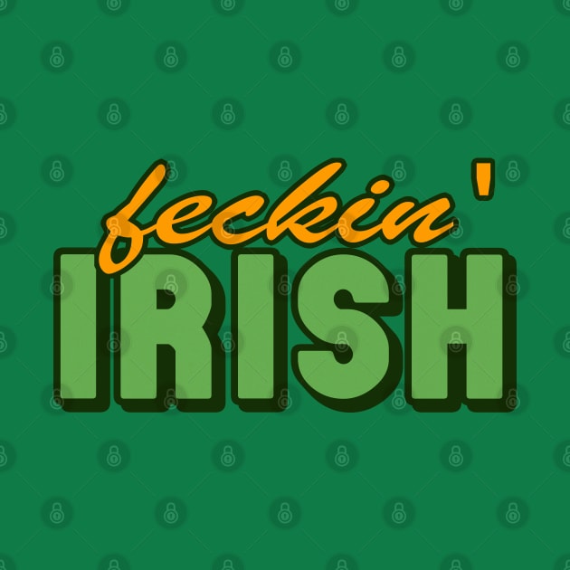 Feckin Irish by DankFutura