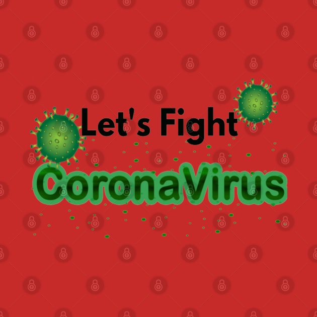 Lets Fight Coronavirus by Artistic Design