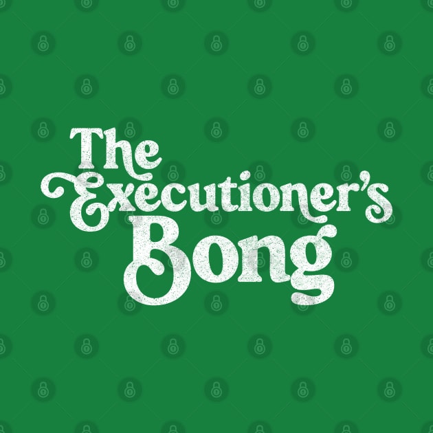 The Executioner's Bong  //// Peep Show Fan Design by DankFutura