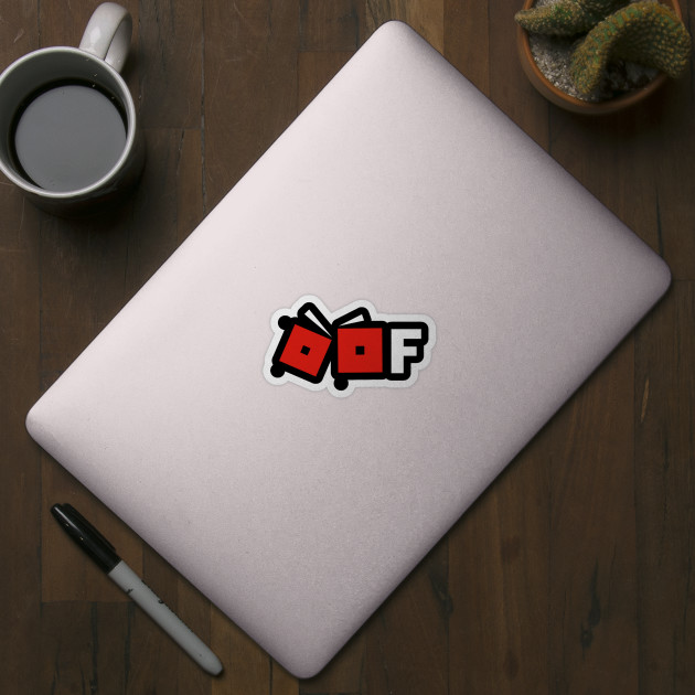 scene of the crime: drive by oofing - rip noob oof Sticker for