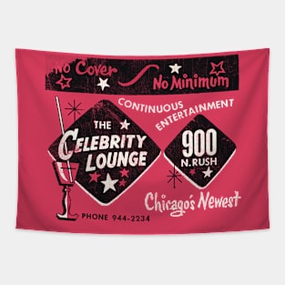 900 N Rush - Chicago's Celebrity Lounge Tapestry