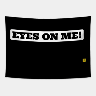 Eyes on me Tapestry