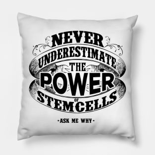 Stemcells - Ask Me Why Pillow