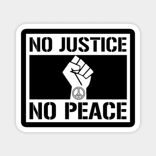 No Justice No Peace Graphic Tee Lives Matter Civil Rights Protest Magnet