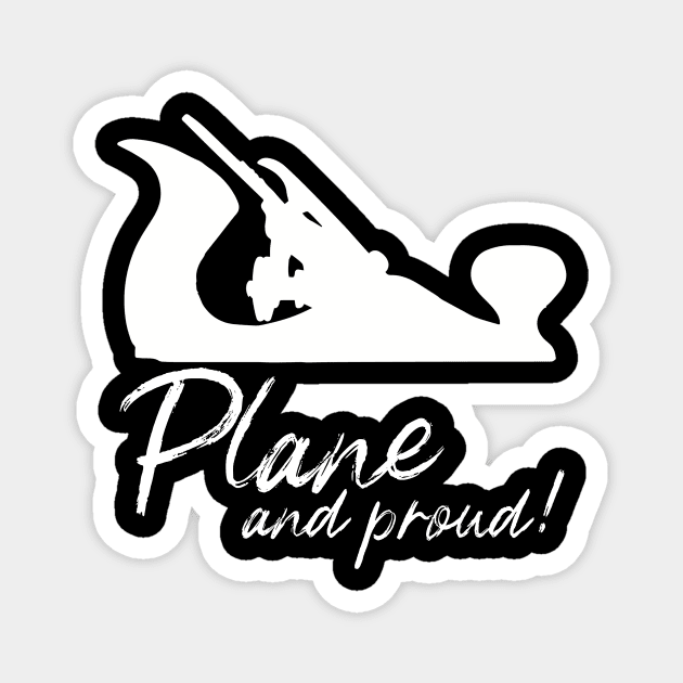 Plane and proud hand plane lover gift hand tools woodworking, carpentry Magnet by One Eyed Cat Design