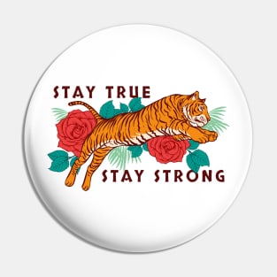 Stay True Stay Strong Pin