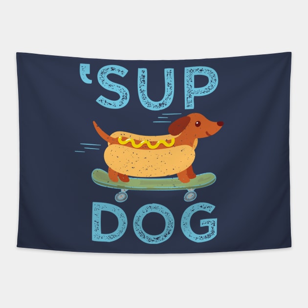 'Sup Dog Tapestry by spicoli13