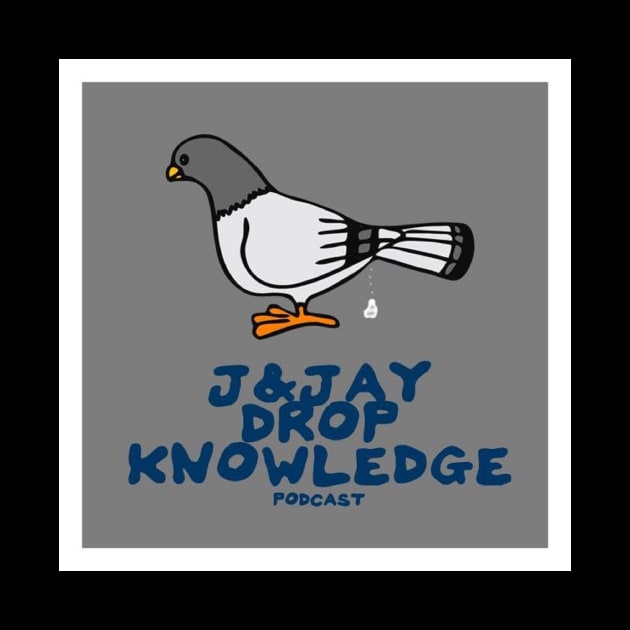 J and Jay Drop Knowledge Bird Pooping by J and Jay Drop Knowledge