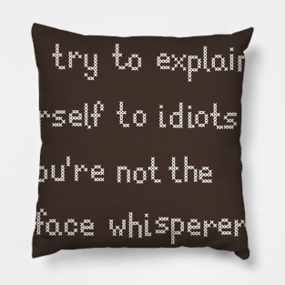 fvckface whisperer Pillow