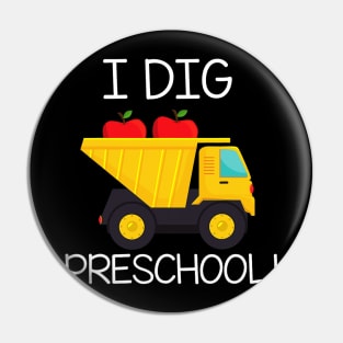 Back to School I Dig Preschool Dump Truck Pin