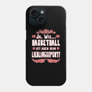 Basketball Korbleger Mädchen Frauen Korb Spruch Phone Case