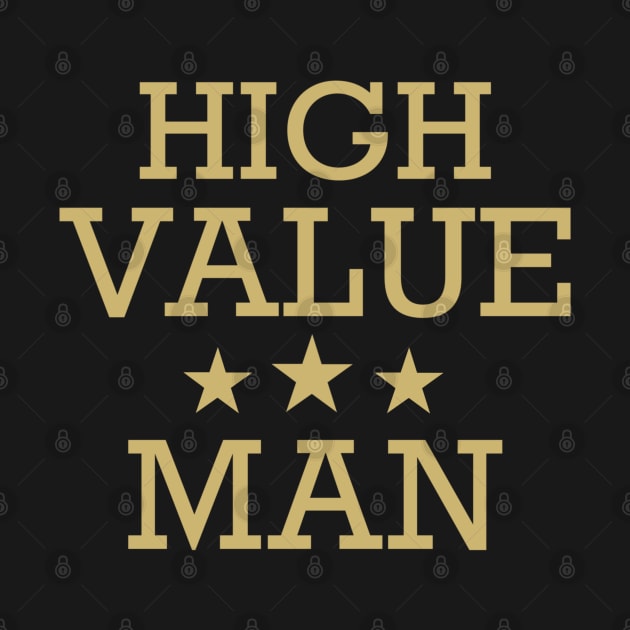 High Value Man by RiyanRizqi