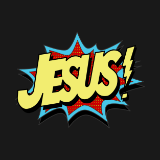 Jesus! T-Shirt