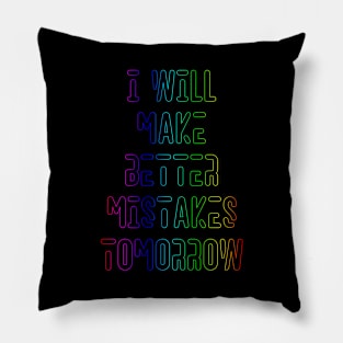 Better Mistakes Funny Design Pillow