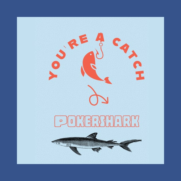 Poker Shark Fishing by JusstTees