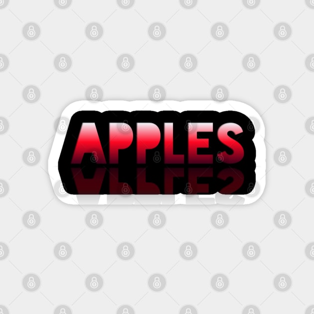 Apples - Healthy Lifestyle - Foodie Food Lover - Graphic Typography - Red Magnet by MaystarUniverse