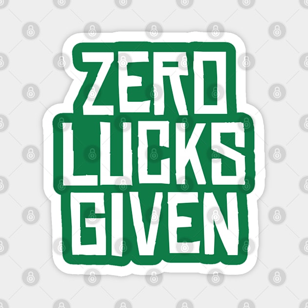Zero Lucks Given Magnet by BIGUP