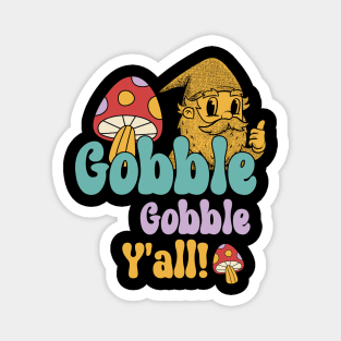 Gobble Gobble, Y'all! Gnome Hippie Thanksgiving Magnet