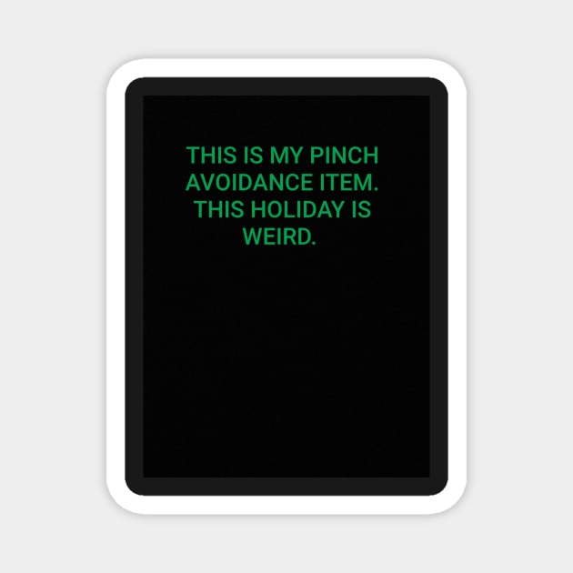 Pinch Avoidance Item Magnet by DancingCreek