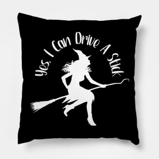 Witch - Yes I Can Drive A Stick Pillow