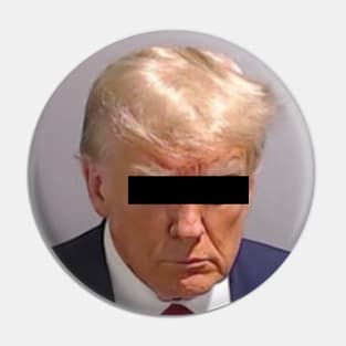 DONALD TRUMP MUGSHOT Censored Pin