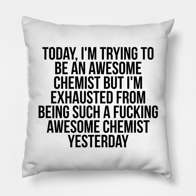 Fkn awesome Chemist Pillow by IndigoPine