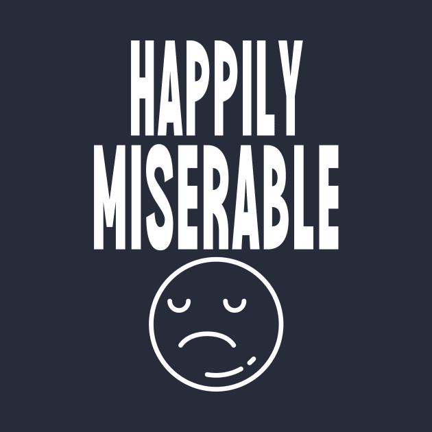 Happily Miserable by Tecnofa