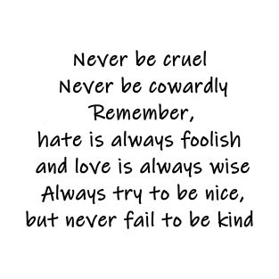 never fail to be kind T-Shirt