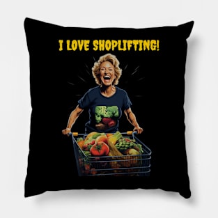 I love shoplifting! Pillow