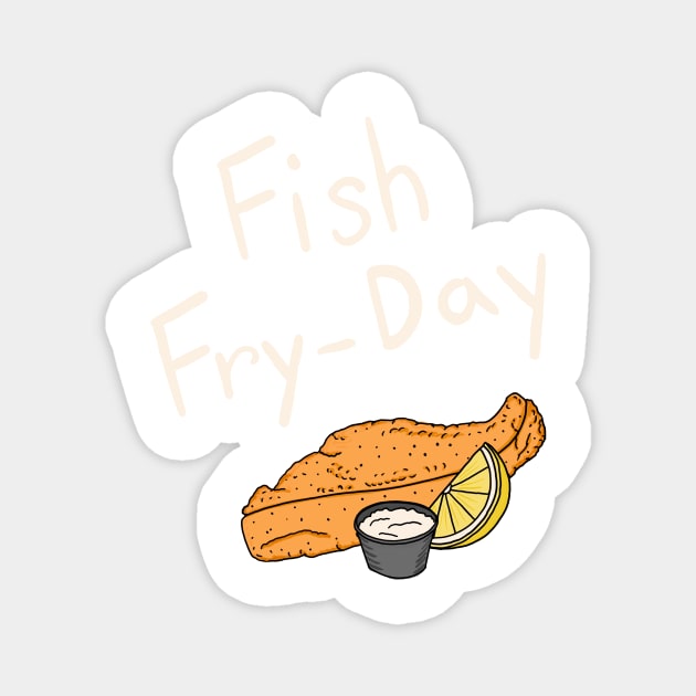 Fish Fry-Day Magnet by EcoElsa