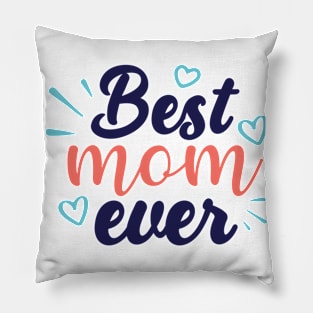 Best Mom Ever Pillow