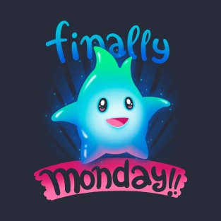 Finally Monday T-Shirt