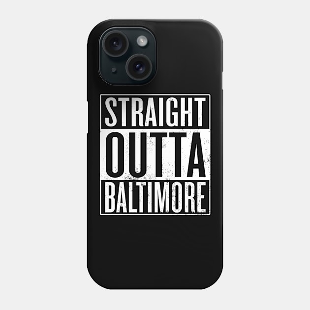 Straight Outta Baltimore Phone Case by Saulene