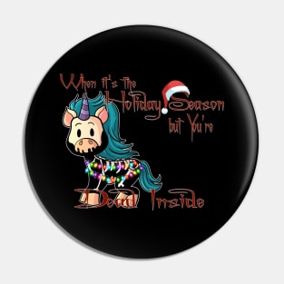 Holiday Season Dead Inside Creepmas Unicorn Pin