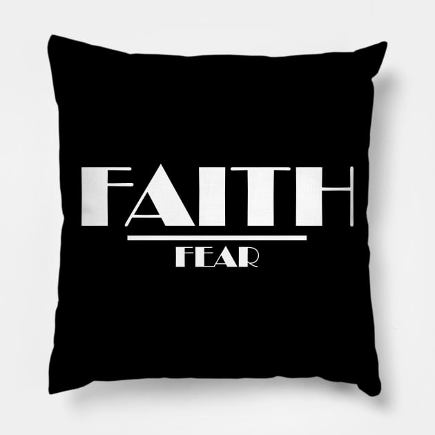 CHRISTIAN WEARS: FAITH OVER FEAR Pillow by King Chris