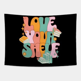 Love Your Shelf Tapestry