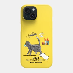 2020 Was a Very Strange Year Phone Case