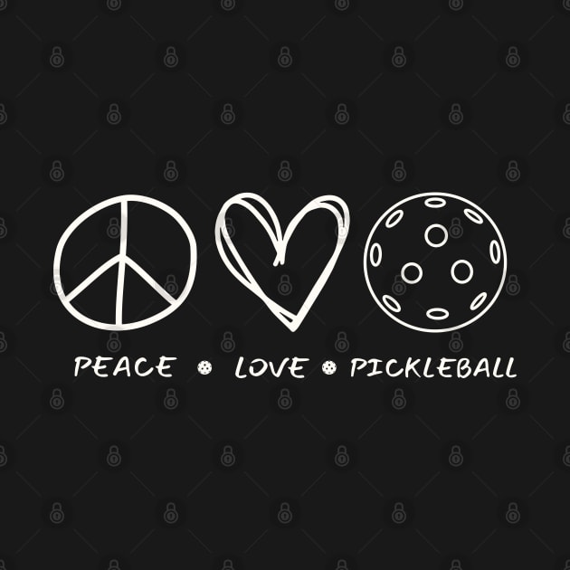 Peace Love Pickleball by Teessential