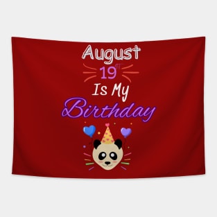 August 19 st is my birthday Tapestry