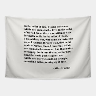 Albert Camus Quote, I Found There Was Within Me An Invincible Love Tapestry