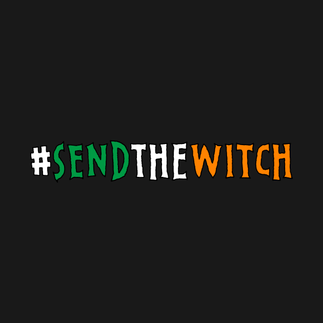 Send the Witch by LordNeckbeard