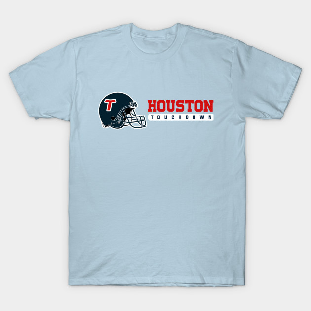 Discover Houston Football Team - Houston Football Team - T-Shirt