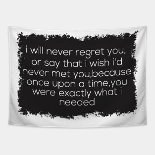i will never regret you Tapestry